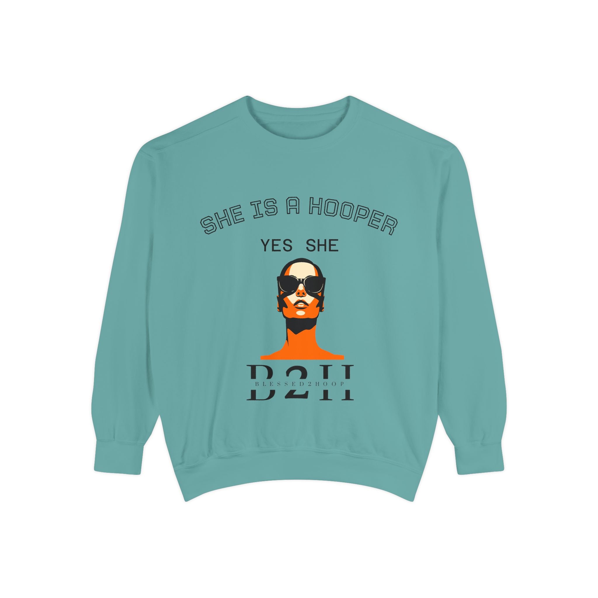 Hip Unisex Garment-Dyed Sweatshirt, Basketball Apparel, Women’s Fashion, Gift for Her, Athleisure Wear, Street Style