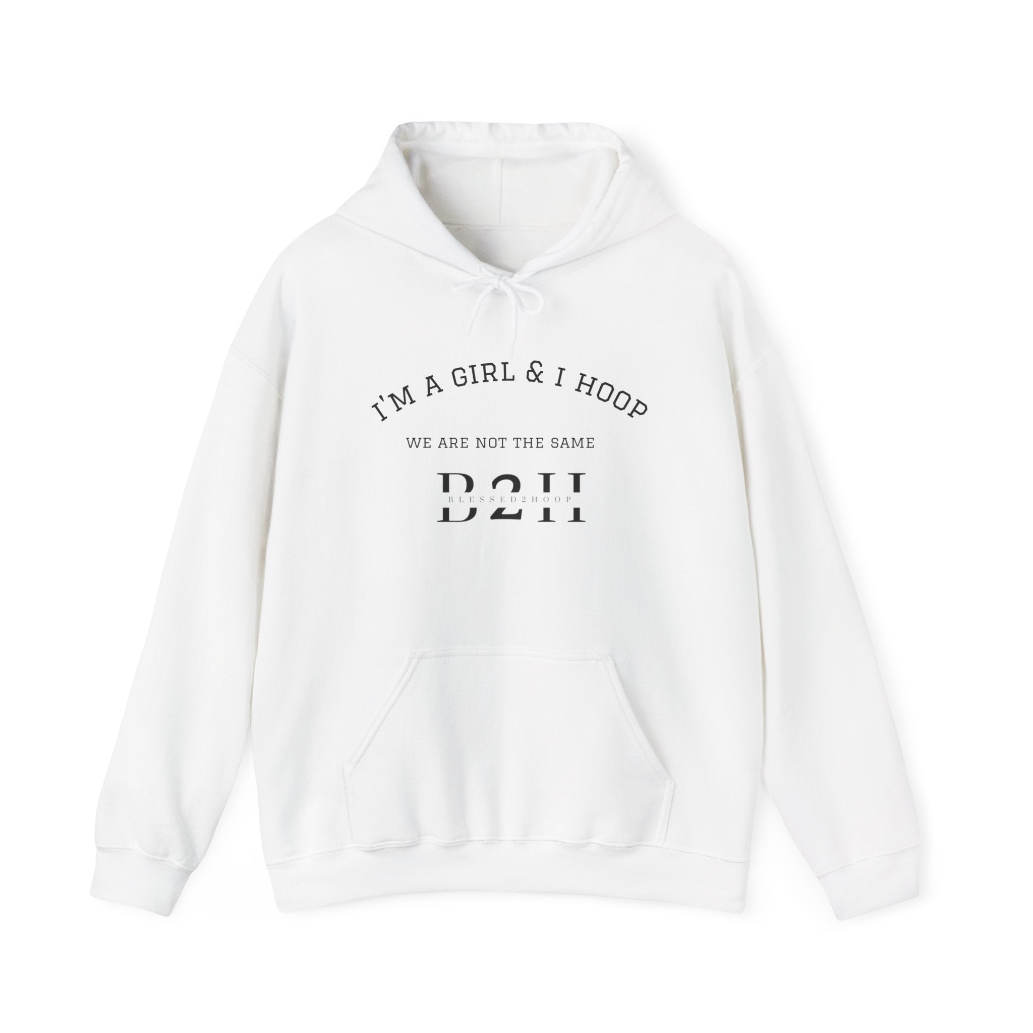 Unisex Hooded Sweatshirt - I'm a Girl & I Hoop, Sportswear, Basketball Gift, Casual Hoodie, Motivation Apparel