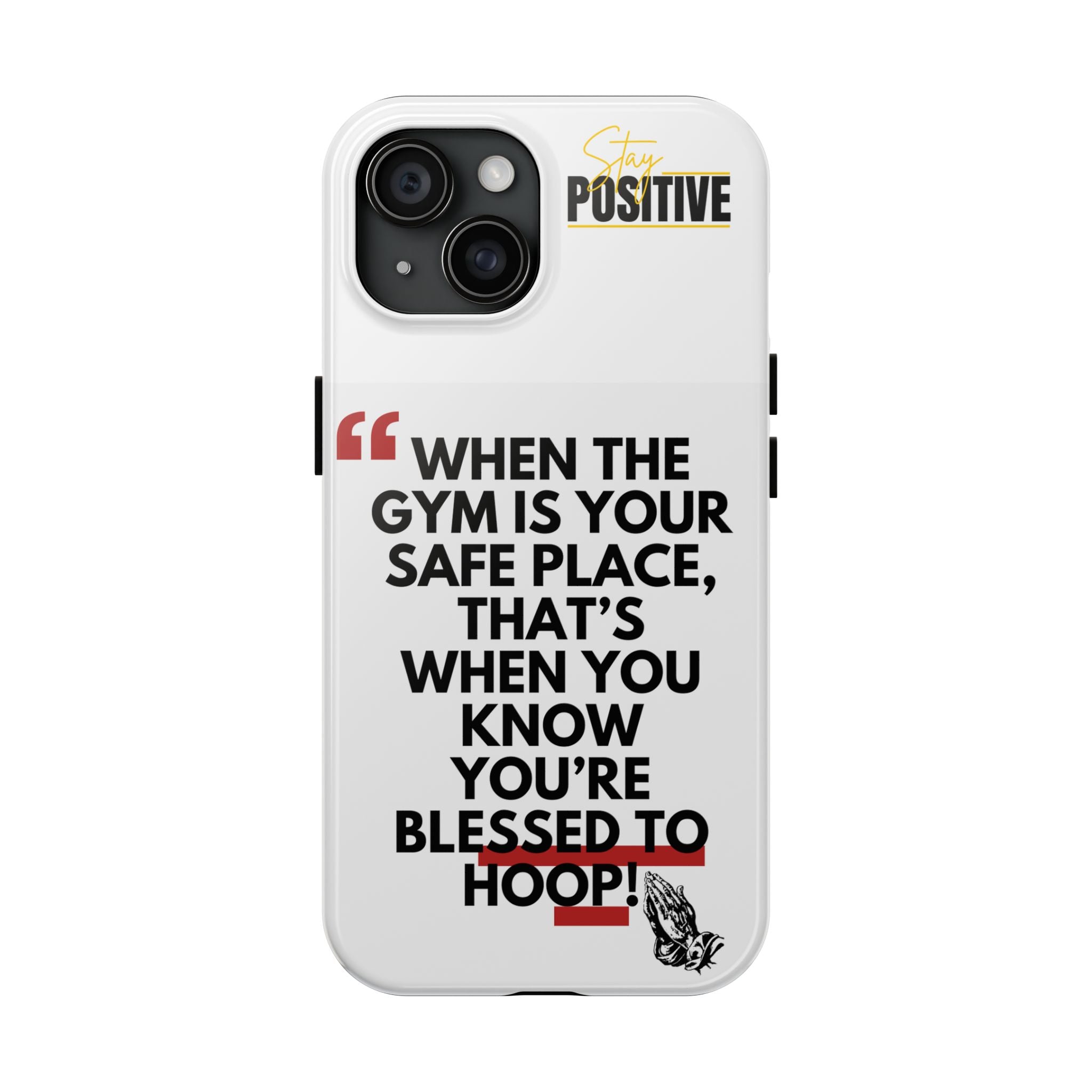 Motivational Phone Case, Inspirational Tough Phone Cases for Gym Lovers, Blessed to Hoop Case, Sports Gifts, Positive Vibes