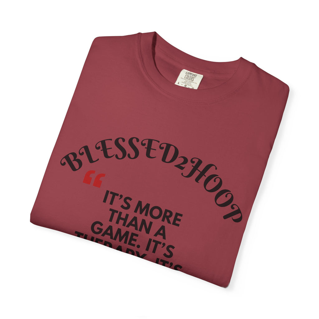 Blessed2Hoop Basketball T-Shirt, Sports Tee for Players, Gifts for Basketball Lovers, Comfortable Athletic Wear, Unisex Garment-Dyed Top