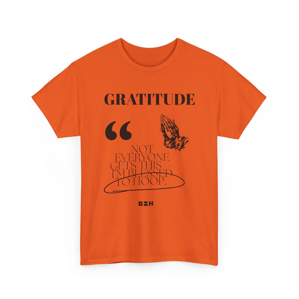 Gratitude Quote Unisex Heavy Cotton Tee, Inspirational T-Shirt, Casual Wear, Perfect Gift for Holidays, Comfortable Everyday Wear