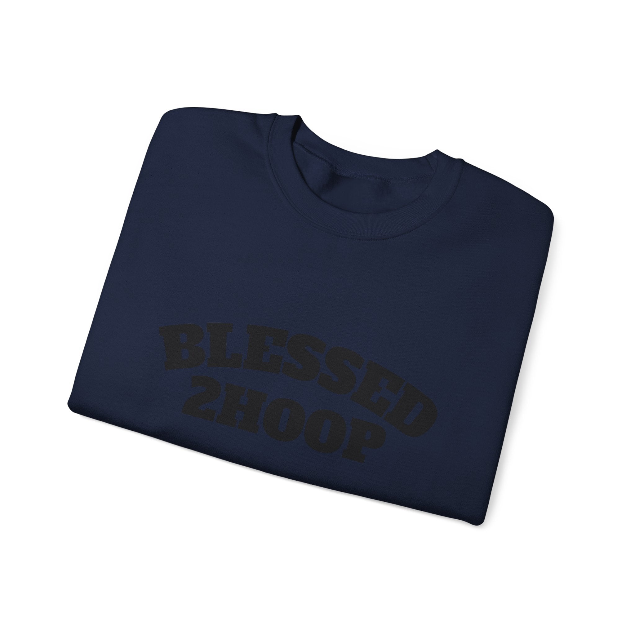 Blessed 2 Hoop Sweatshirt - Unisex Heavy Blend Crewneck, Comfortable, Casual Wear, Perfect for Athletes, Gifts for Basketball Lovers