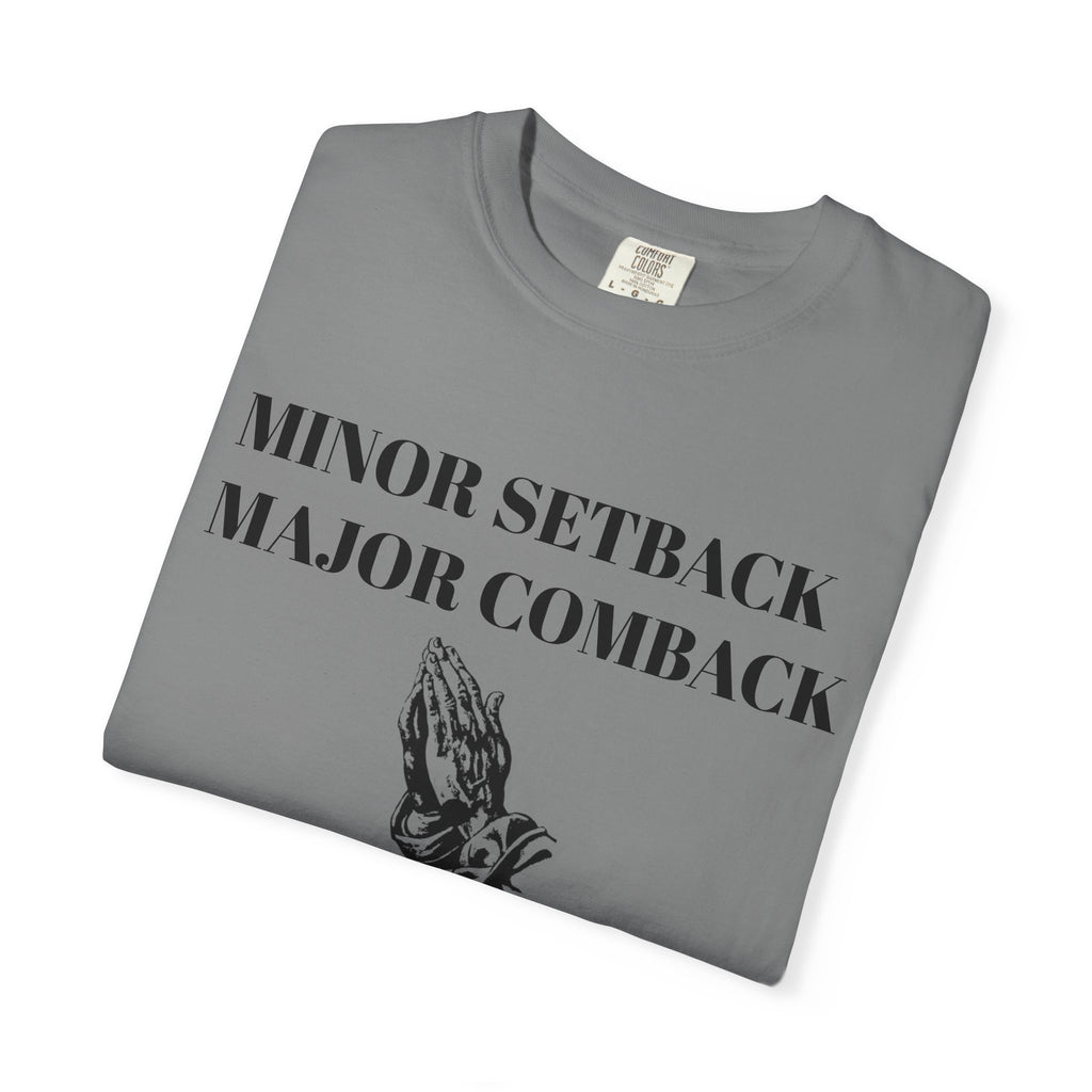Motivational T-Shirt - Minor Setback Major Comeback, Casual Wear, Gift for Athletes, Positive Vibes, Unisex Fashion, Encouragement Tee