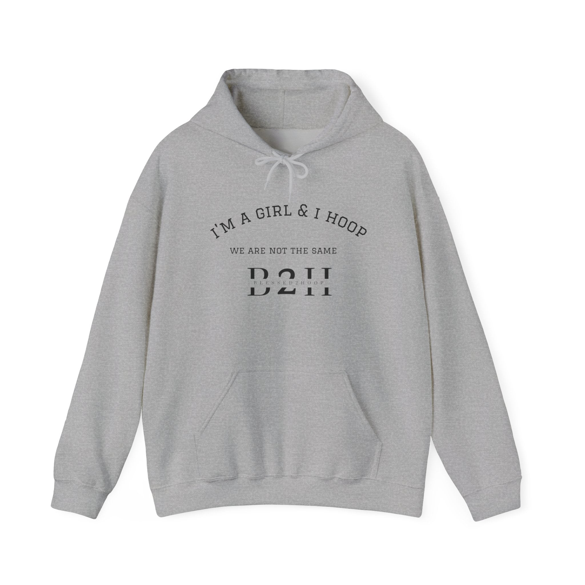 Unisex Hooded Sweatshirt - I'm a Girl & I Hoop, Sportswear, Basketball Gift, Casual Hoodie, Motivation Apparel