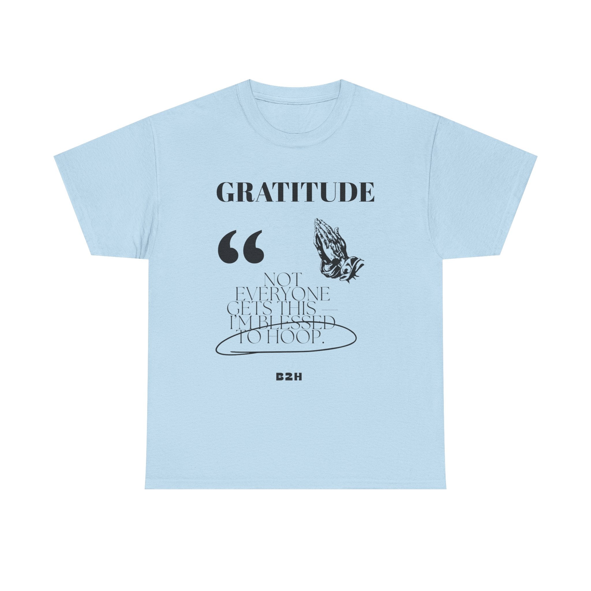 Gratitude Quote Unisex Heavy Cotton Tee, Inspirational T-Shirt, Casual Wear, Perfect Gift for Holidays, Comfortable Everyday Wear